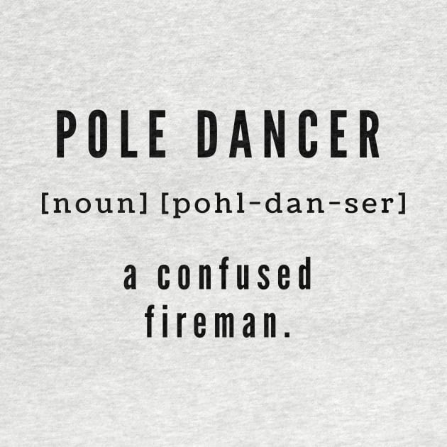 Pole Dancer Noun by Liniskop